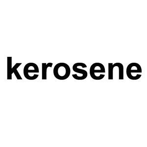 Kerosene